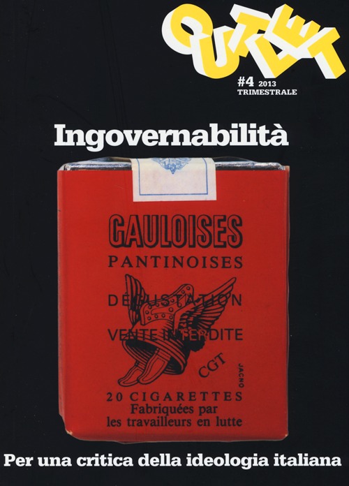 Outlet. Vol. 4: Ingovernabilità. Per una critica della ideologia italiana