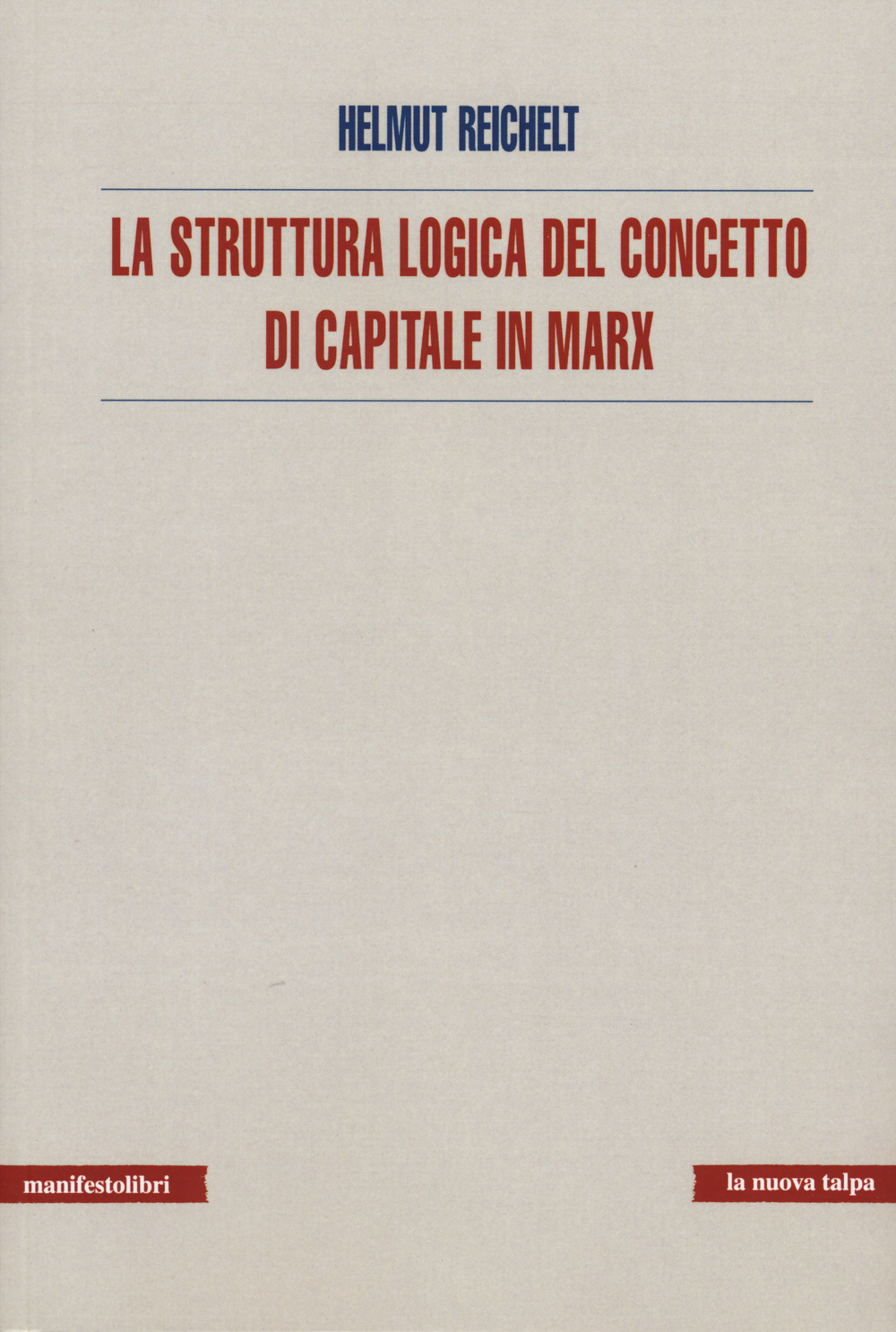 La struttura logica del concetto di capitale in Marx