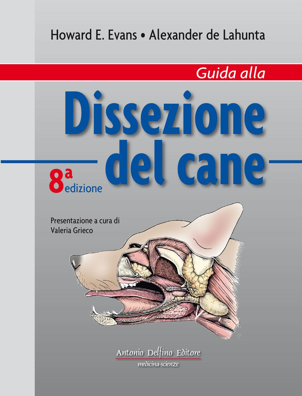 Guida alla dissezione del cane. Ediz. a colori