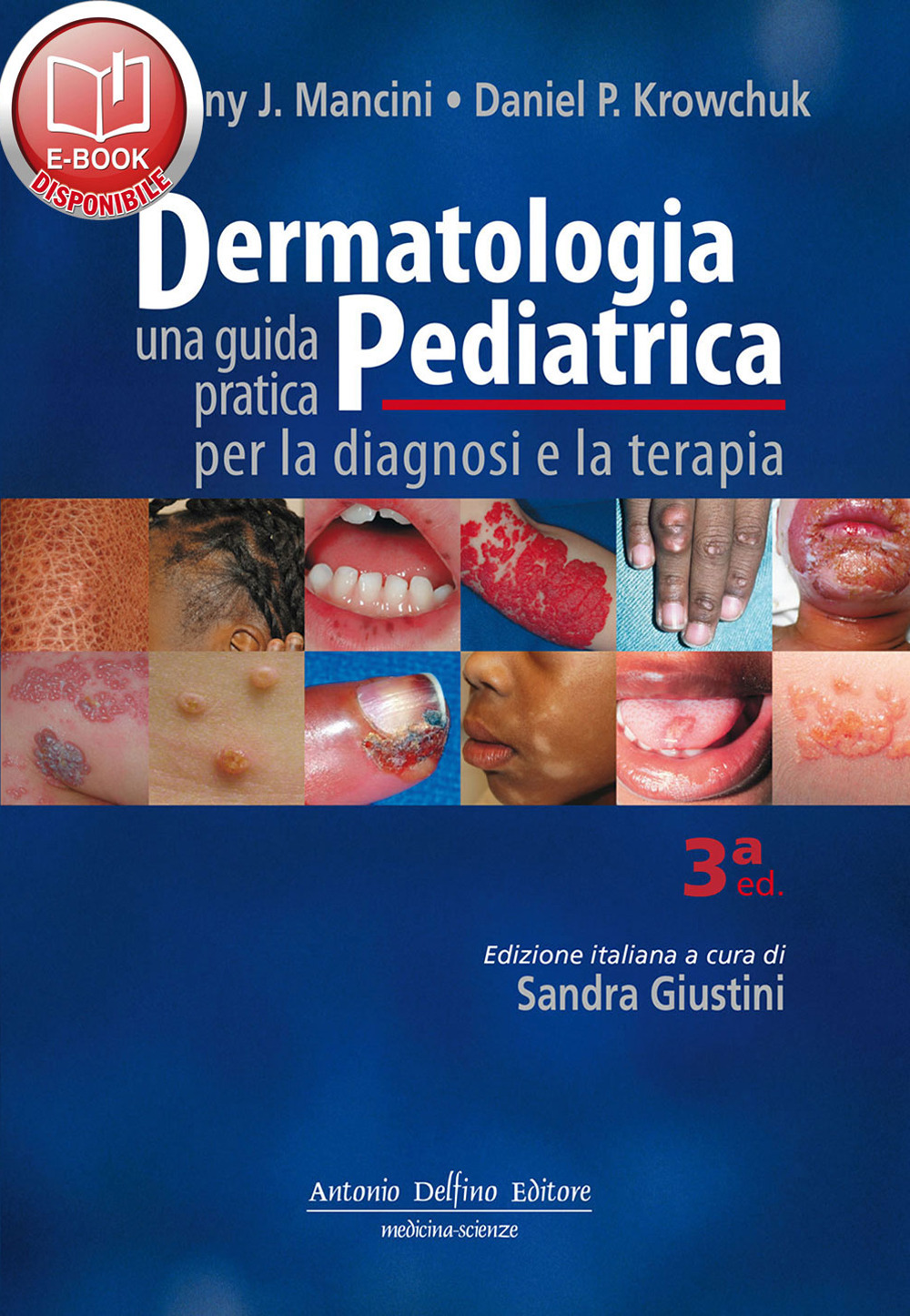 Dermatologia pediatrica. Una guida pratica per la diagnosi e la terapia