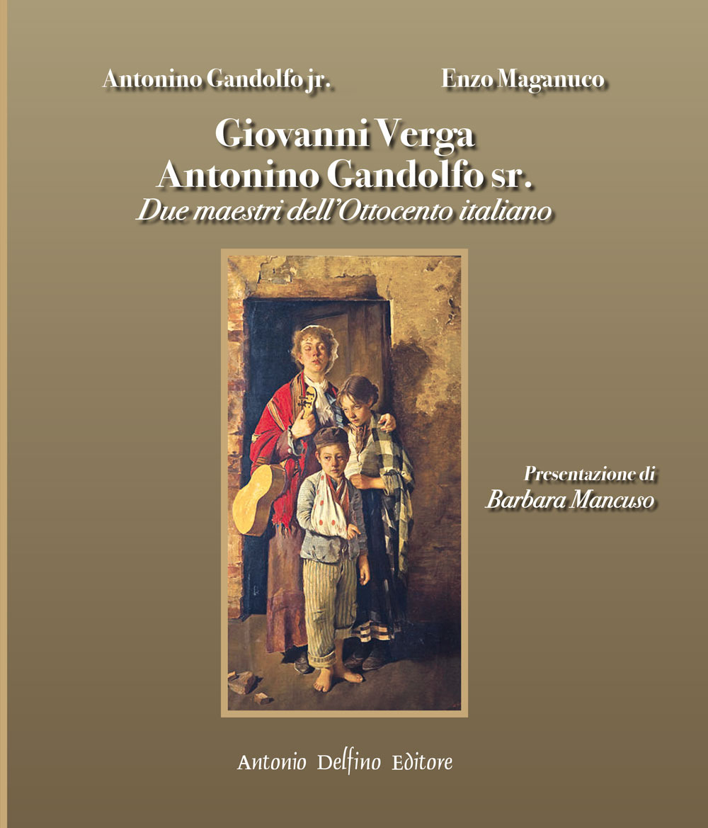Giovanni Verga Antonino Gandolfo sr. Due maestri dell'Ottocento italiano