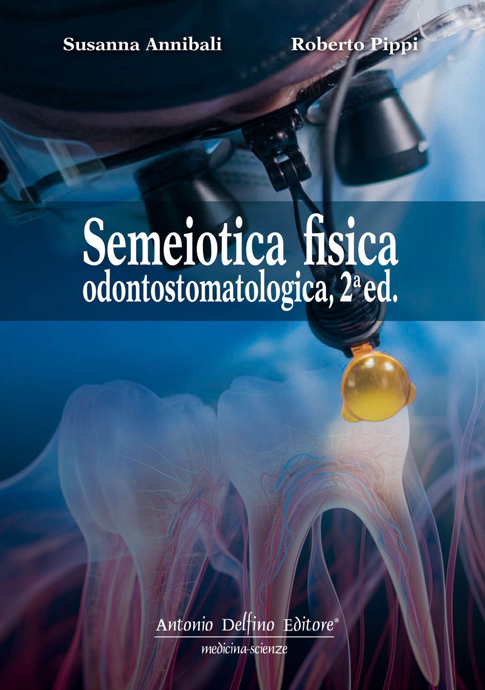 Semeiotica fisica odontostomatologica