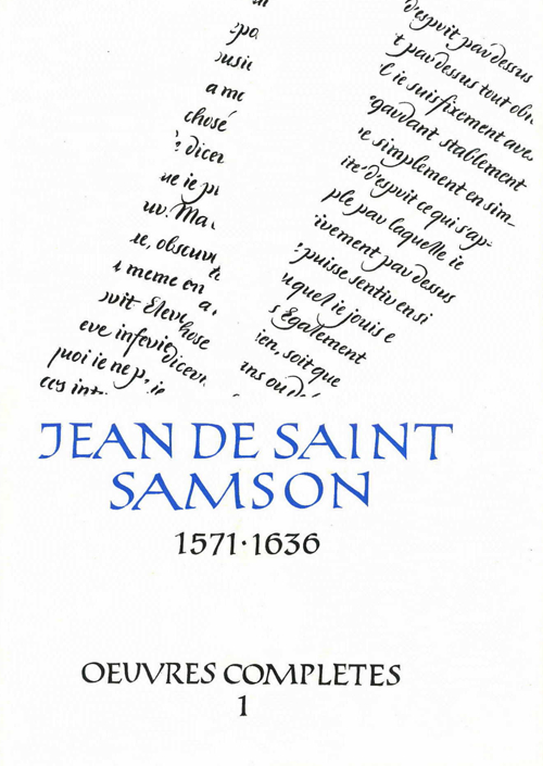 Oeuvres complètes. Vol. 1: L'Éguillon, les flammes, les flèches et le miroir de l'Amour de Dieu...