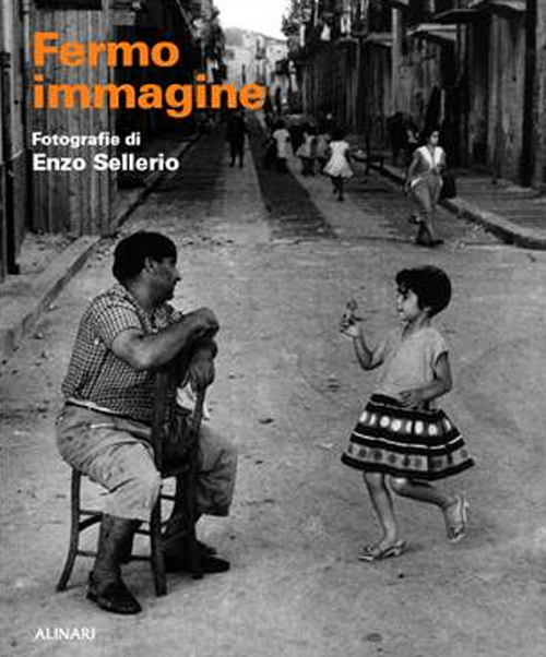 Fermo immagine. Fotografie di Enzo Sellerio