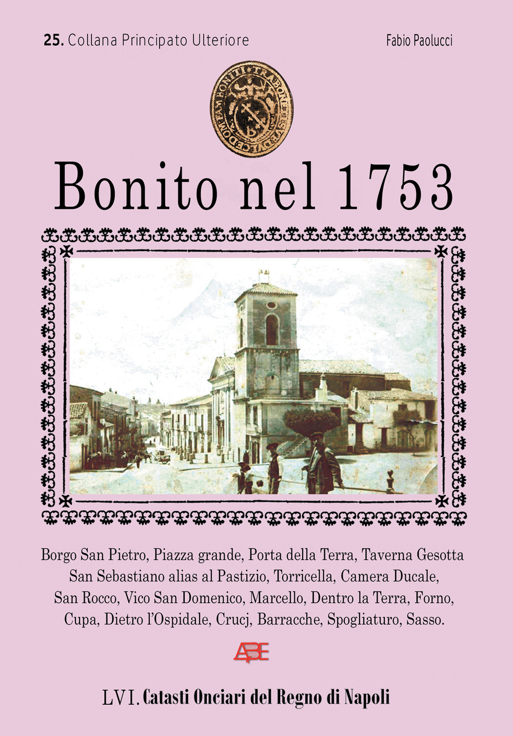 Bonito nel 1753. 25° Catasto onciario del principato ultra, 56° catasti onciari del Regno di Napoli