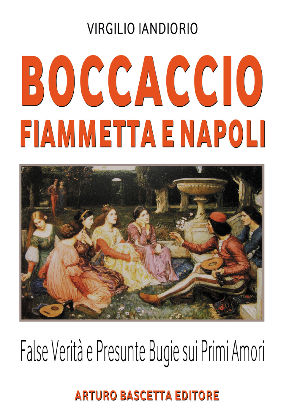 Boccaccio, Fiammetta e Napoli. False verità e presunte bugie sui primi amori
