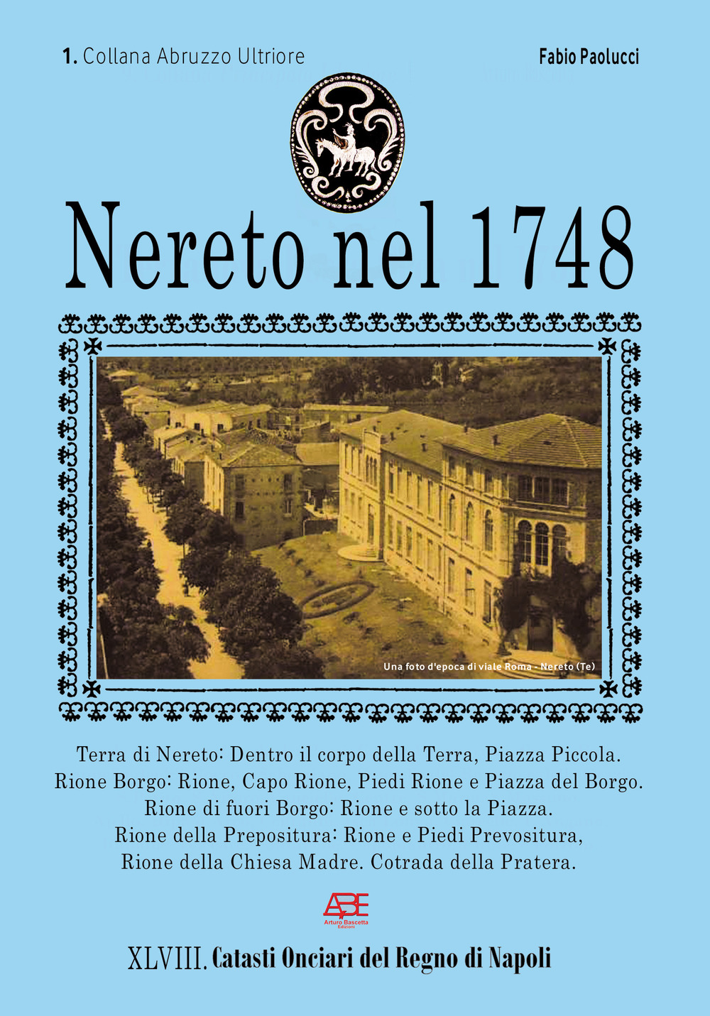 Nereto nel 1748. Catasto Onciario della provincia di Abruzzo Ulteriore di Teramo