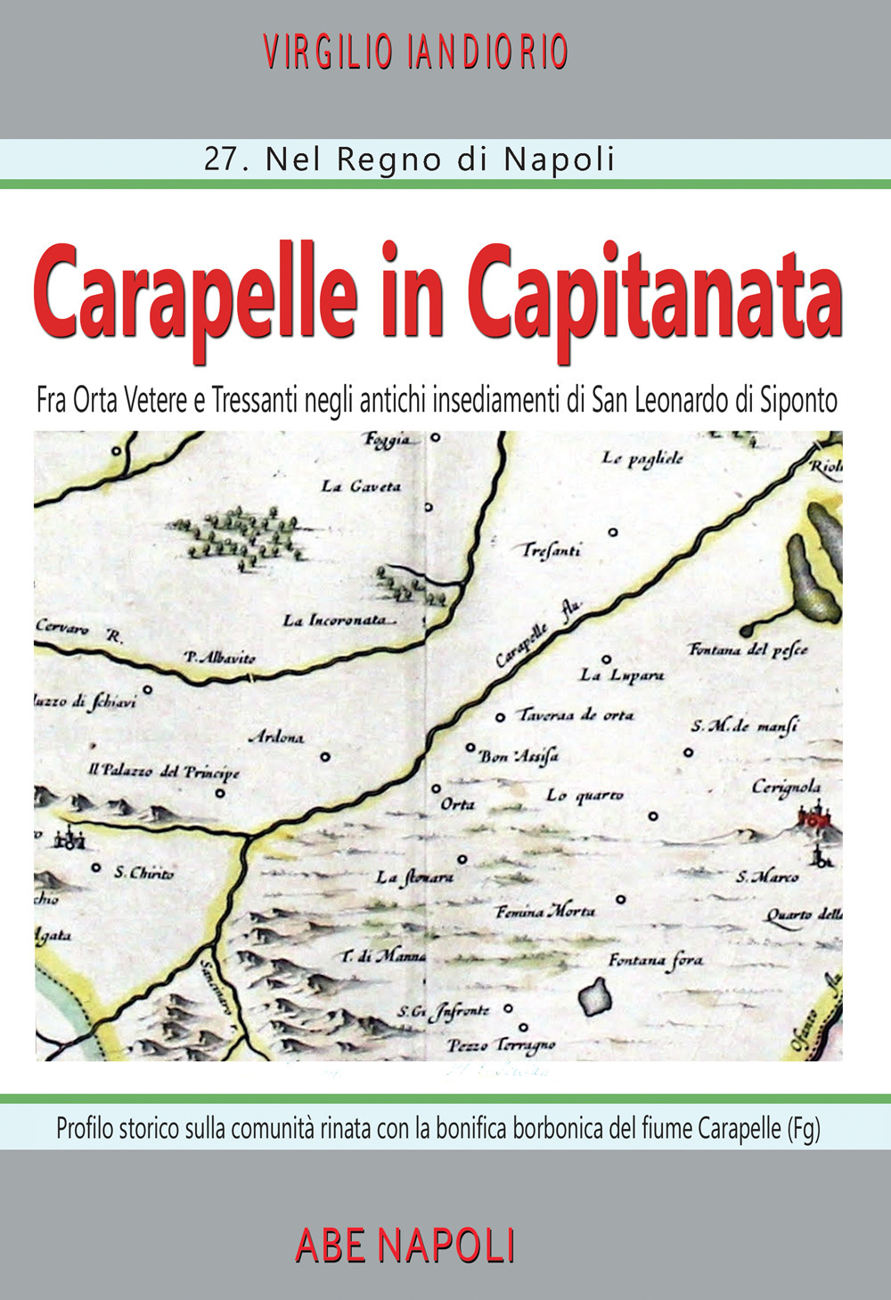 Carapelle in capitanata profilo storico sul comune della Puglia piana