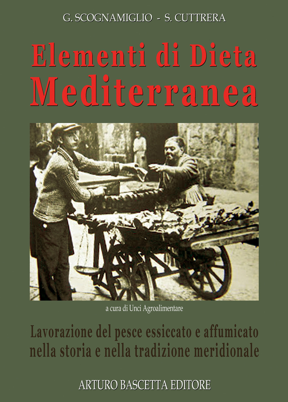 Elementi di dieta mediterranea, lavorazione del pesce essiccato e affumicato nella storia e nella tradizione meridionale