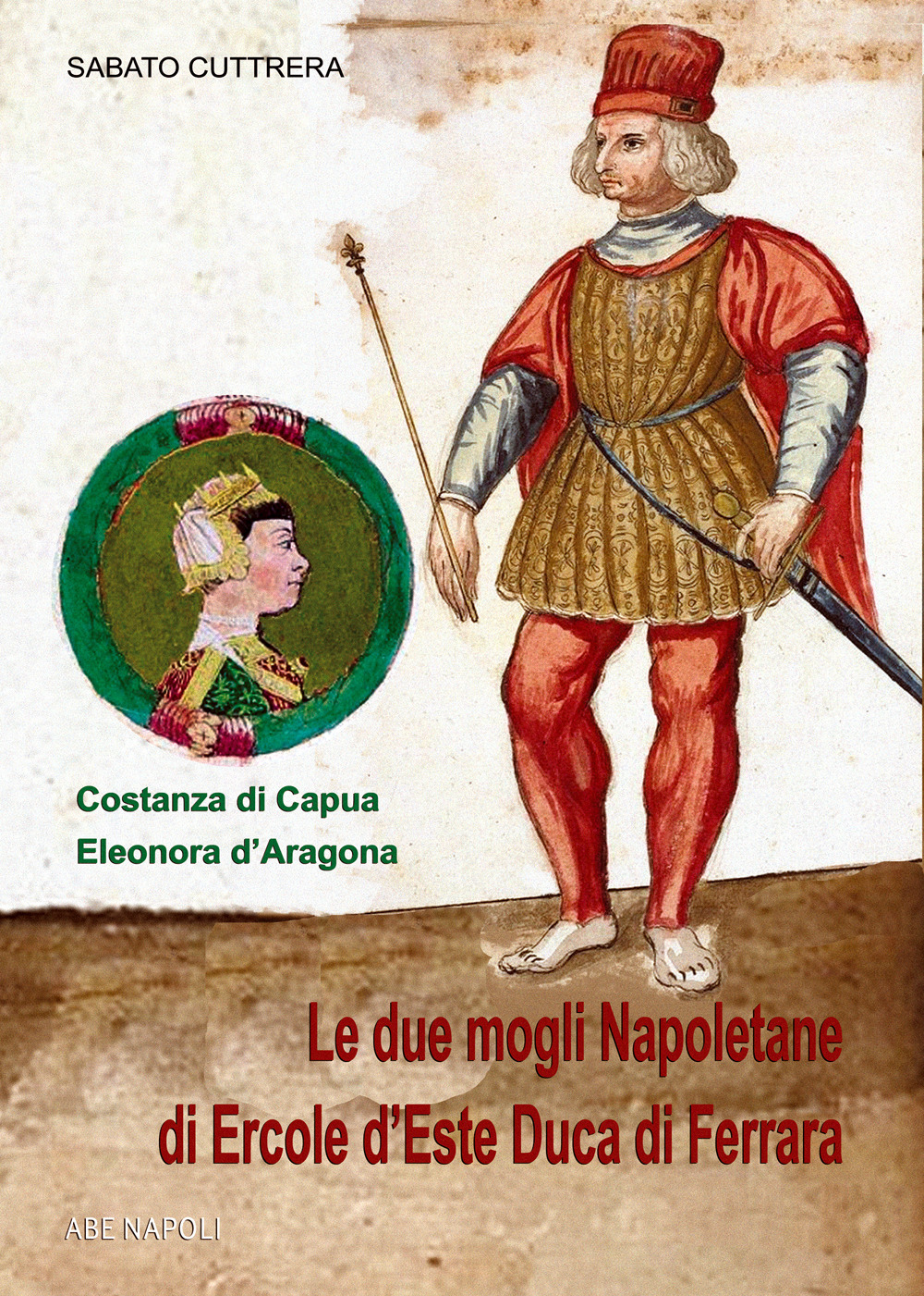 Isabella d'Aragona: la vedova grigia di Giangaleazzo Sforza di Milano (non chiamatemi Donna Sabetta della Duchesca di Napoli)