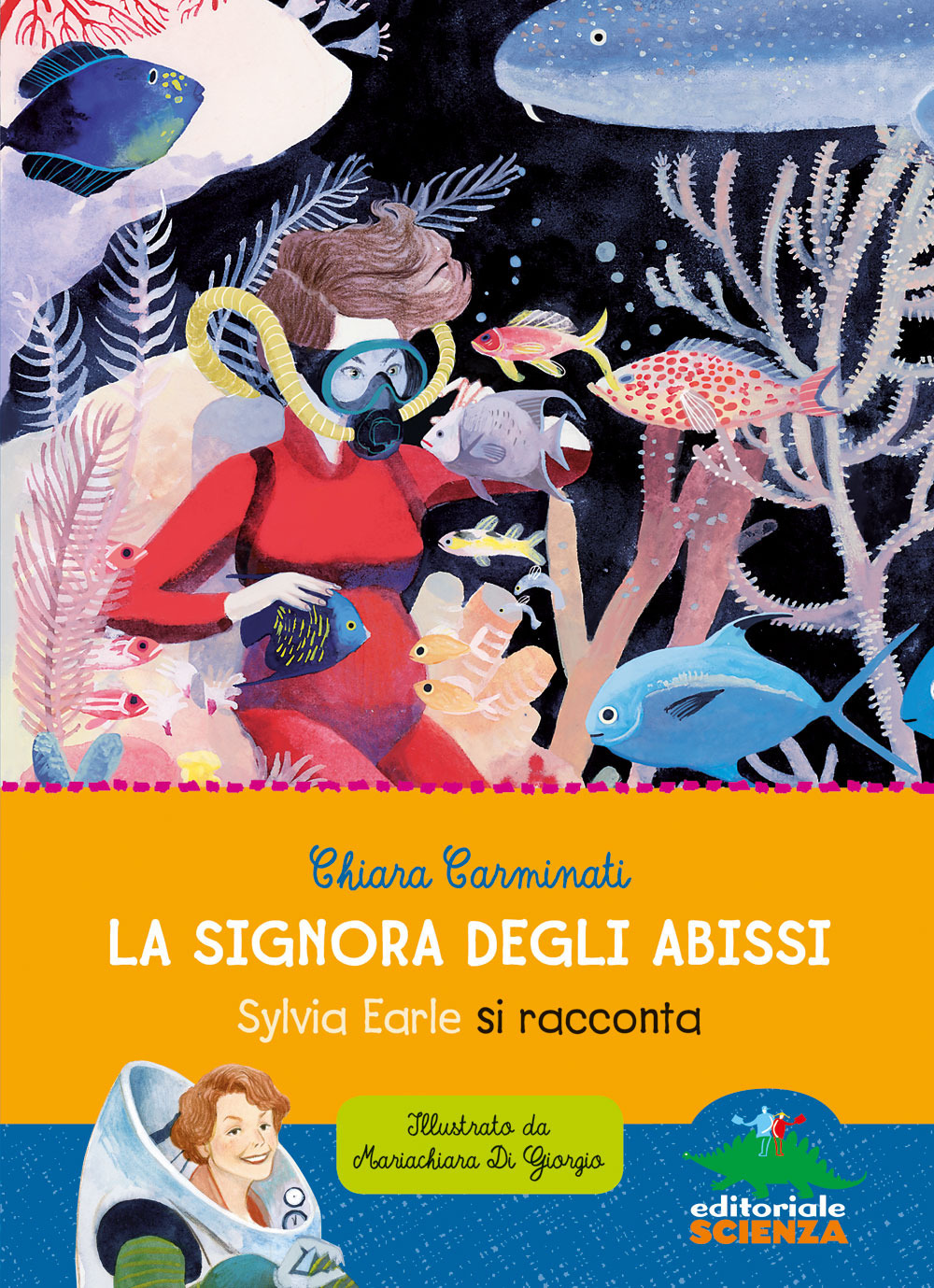 La signora degli abissi. Sylvia Earle si racconta