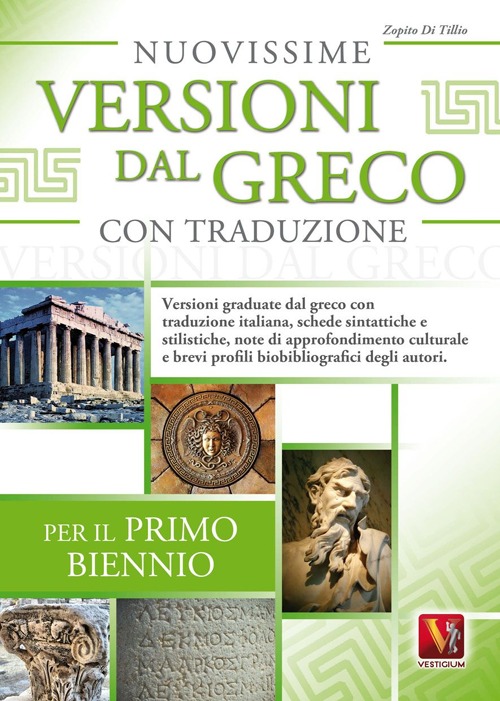 Nuovissime versioni dal greco con traduzione. Per il 1° biennio delle Scuole superiori