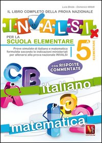 Il libro completo per la prova nazionale INVALSI per la 5ª elementare