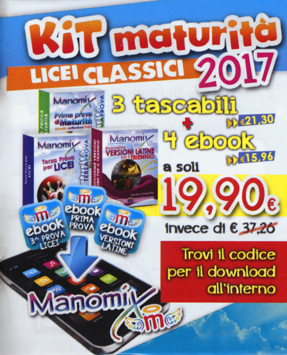 Manomix: Nuovissime versioni latine per il triennio e la maturità-Terza prova per i Licei-Prima prova di maturità. Con 3 Contenuto digitale (fornito elettronicamente)