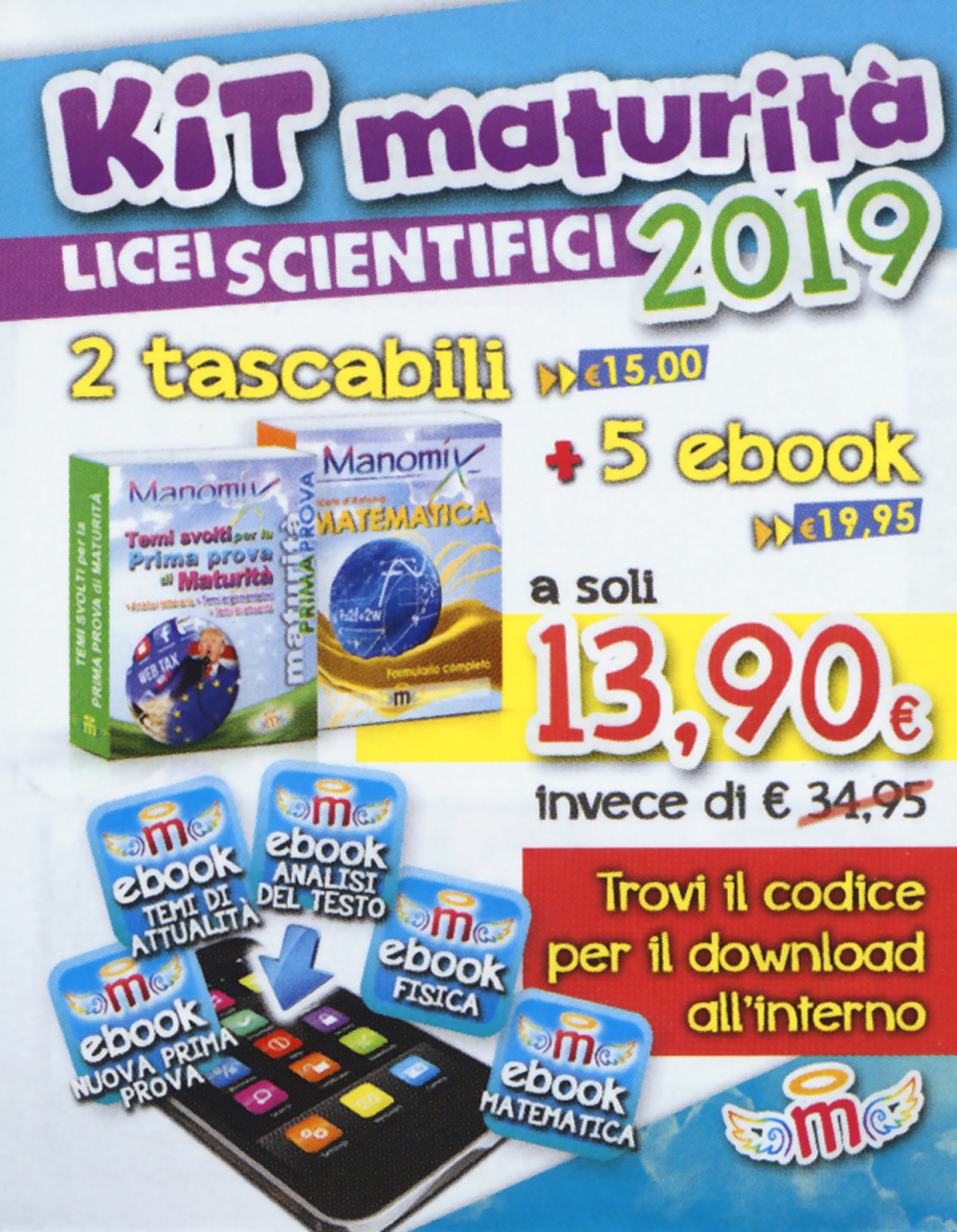 Manomix. Kit maturità 2019 licei scientifici: Temi svolti per la prima prova di maturità-Matematica. Formulario completo. Con 5 ebook