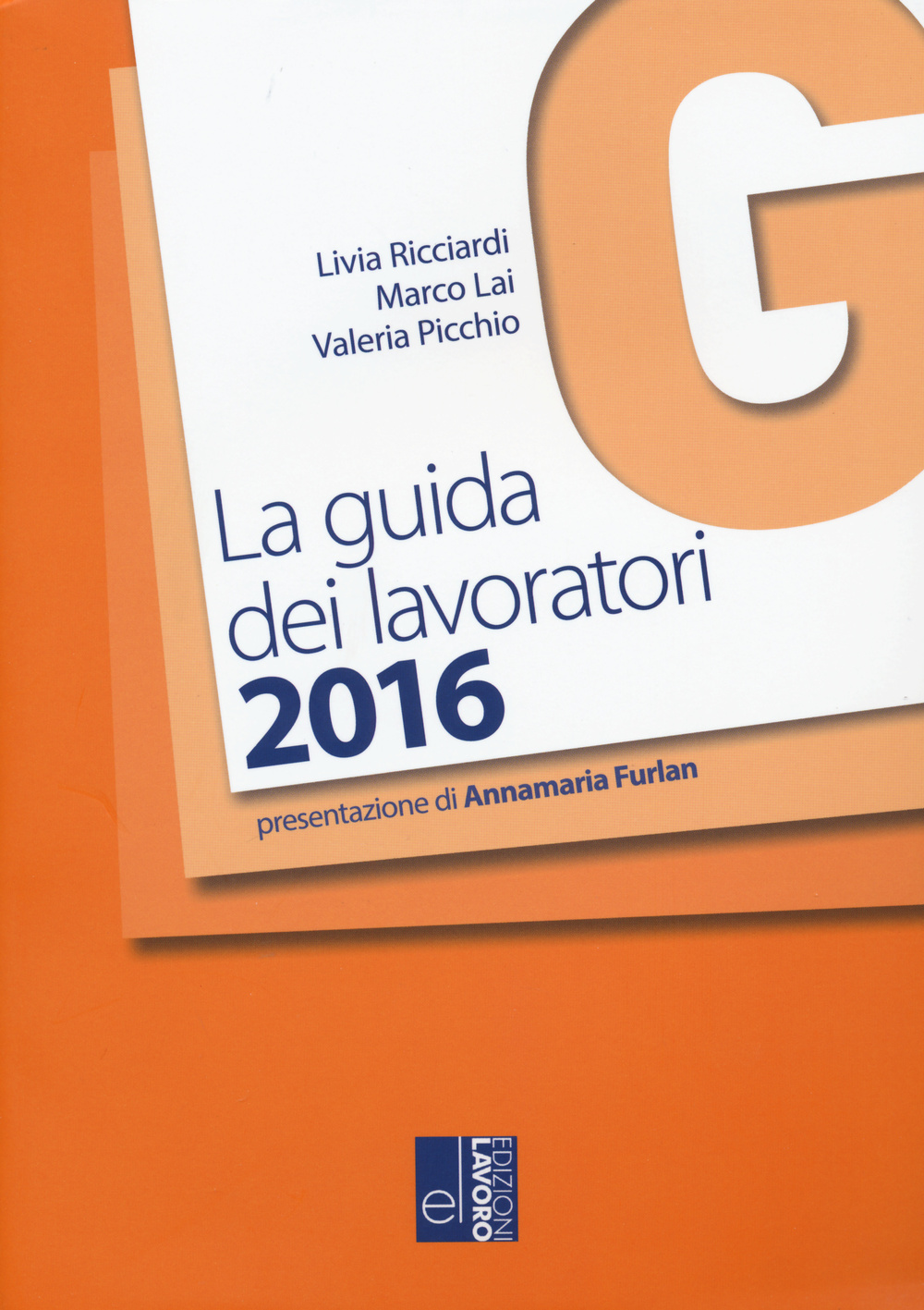 La guida dei lavoratori 2016