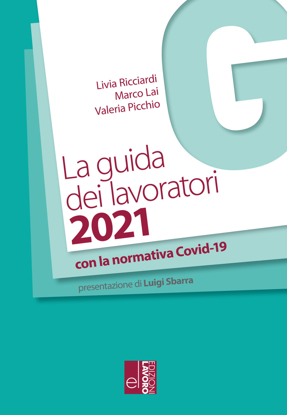 La guida dei lavoratori 2021