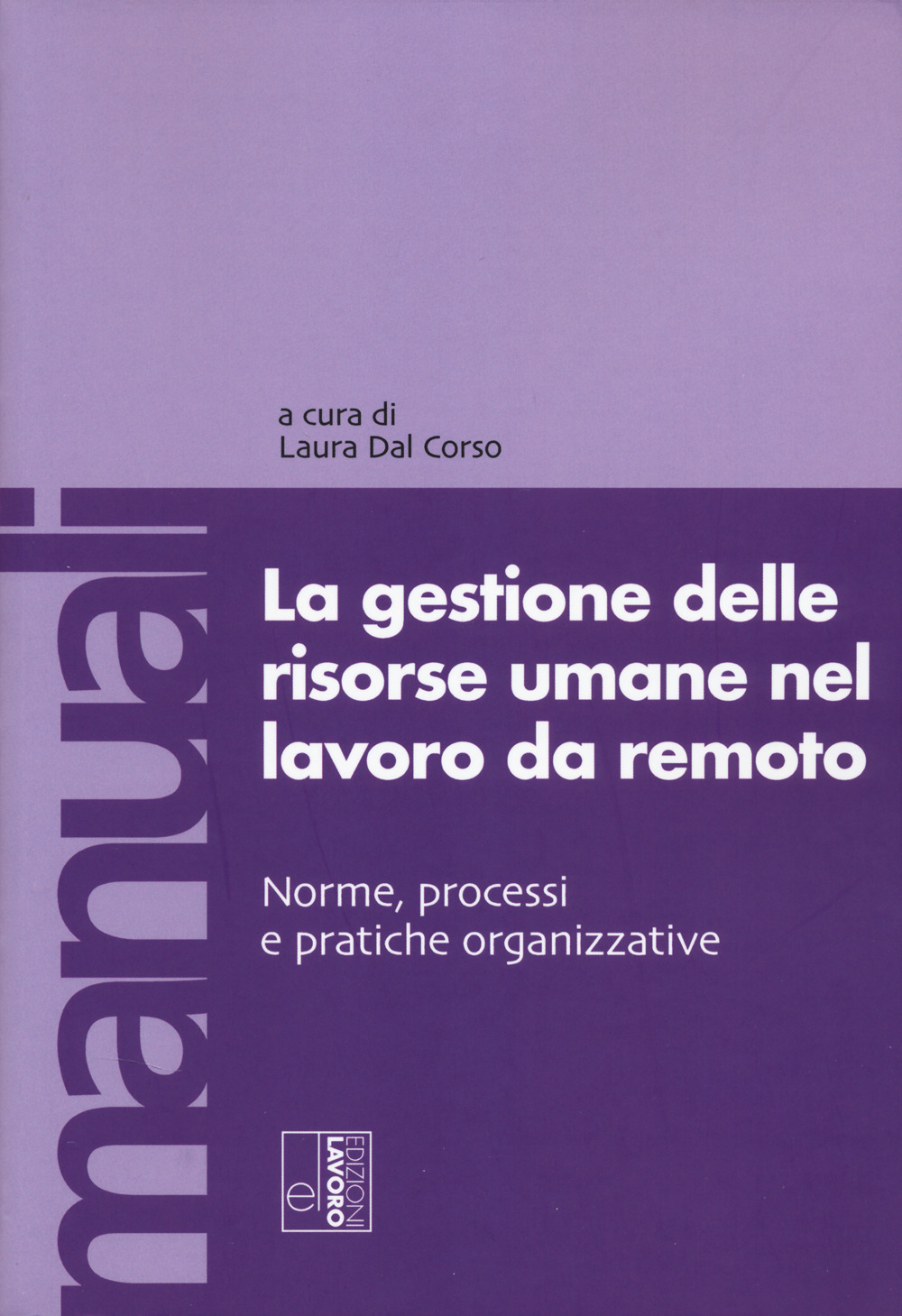 Lavoro da remoto e benessere organizzativo