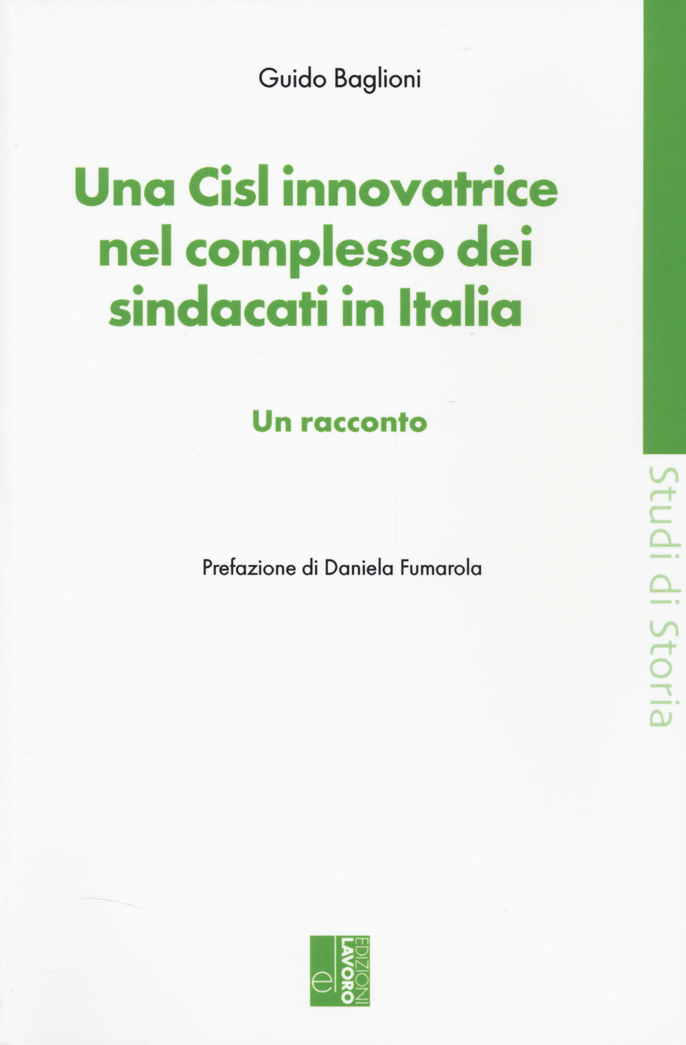 Una CISL innovatrice nel complesso dei sindacati in Italia