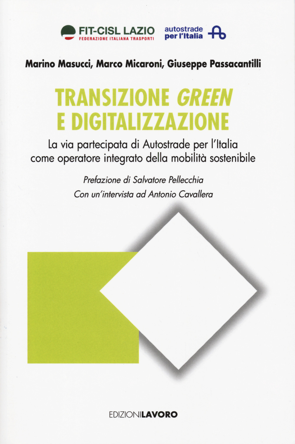 Transizione, green e digitalizzazione. La via partecipata di Autostrade per l'Italia come operatore integrato della mobilità sostenibile