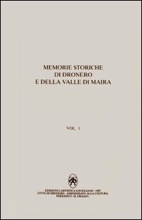 Memorie storiche di Dronero e della valle di Maira