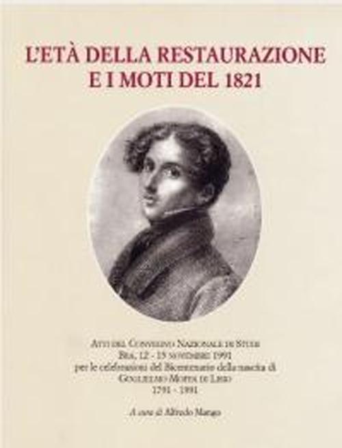 L'età della Restaurazione e i moti del 1821