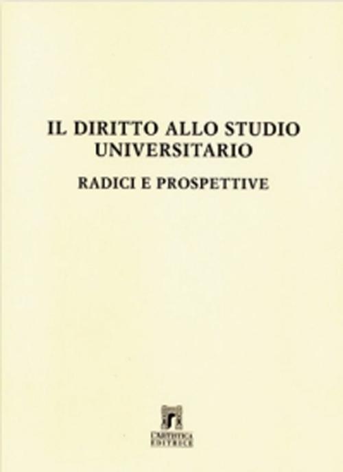 Il diritto allo studio universitario: radici e prospettive