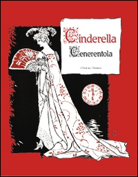 Cinderella-Cenerentola. Ediz. bilingue