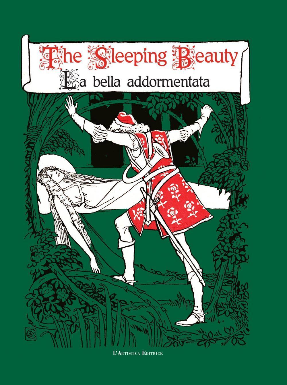 The sleeping beauty-La bella addormentata. Ediz. bilingue