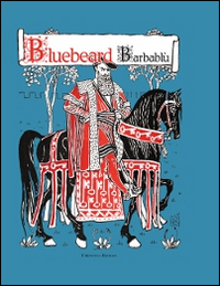 Bluebeard-Barbablù. Ediz. bilingue