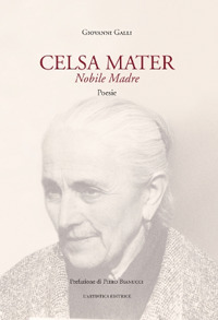 Celsa mater. Nobile madre