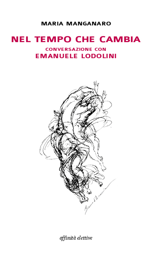 Nel tempo che cambia conversazione con Emanuele Lodolini