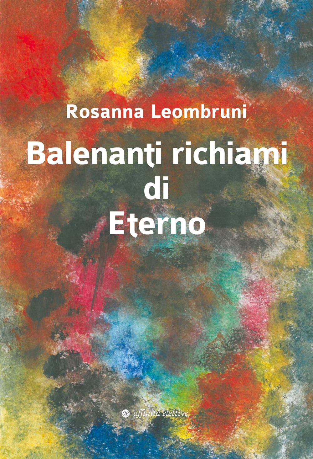 Balenanti richiami di eterno