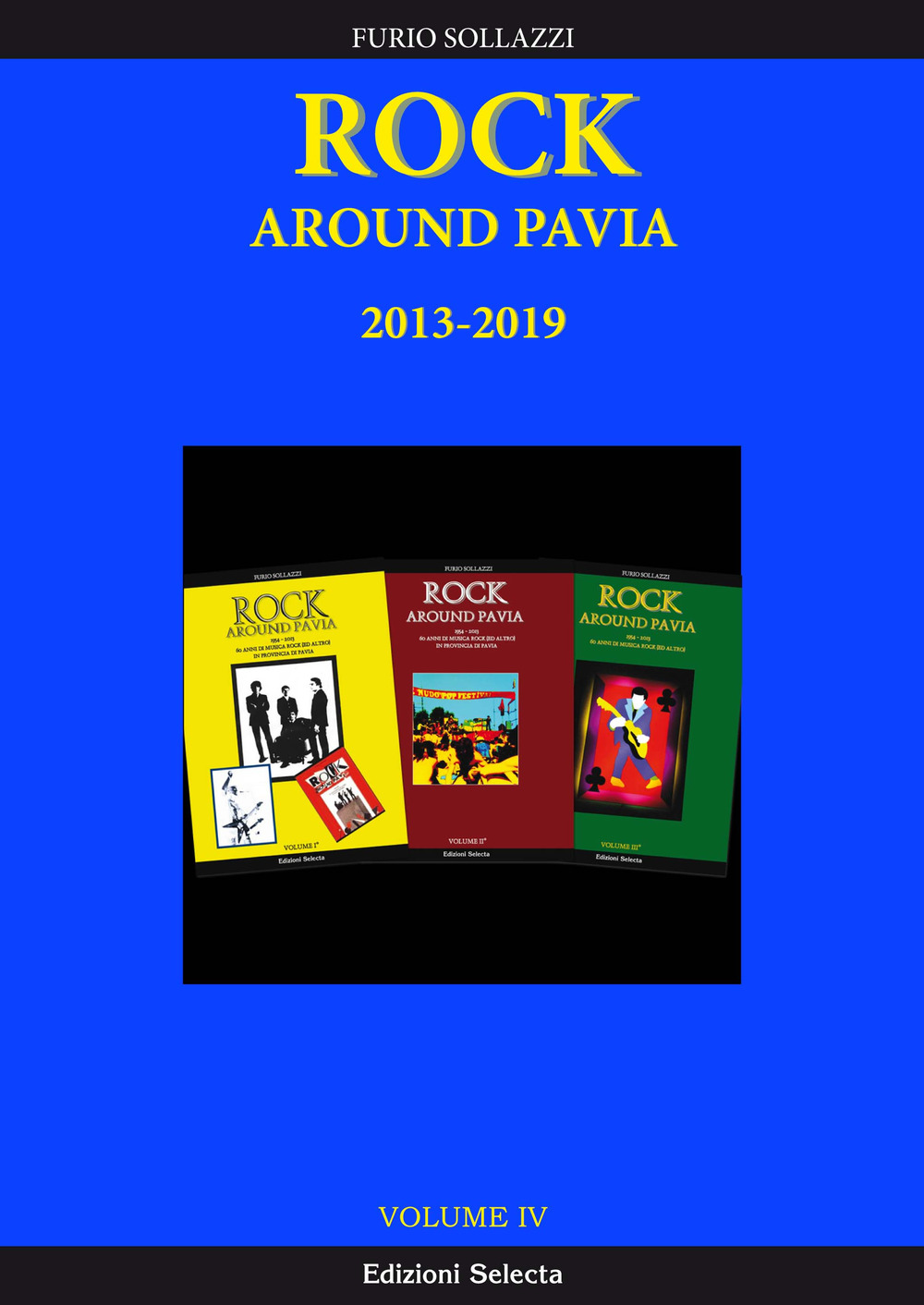 Rock around Pavia. Vol. 4: 2013-2019