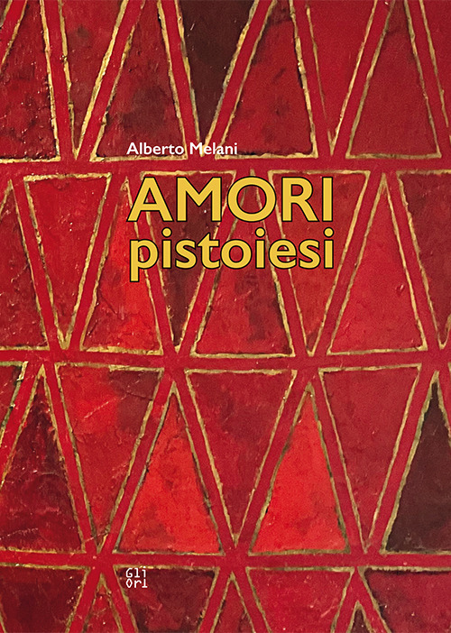 Amori pistoiesi