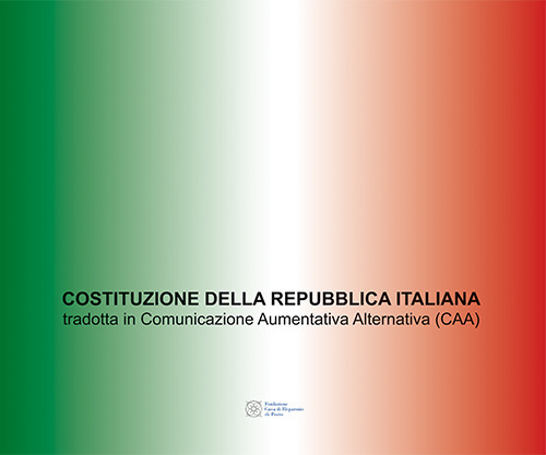 Costituzione della Repubblica Italiana tradotta in Comunicazione Aumentativa Alternativa (CAA)