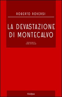 La devastazione di Montecalvo