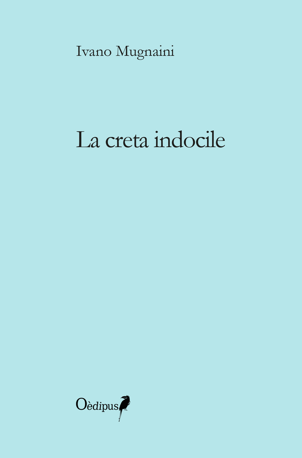 La creta indocile