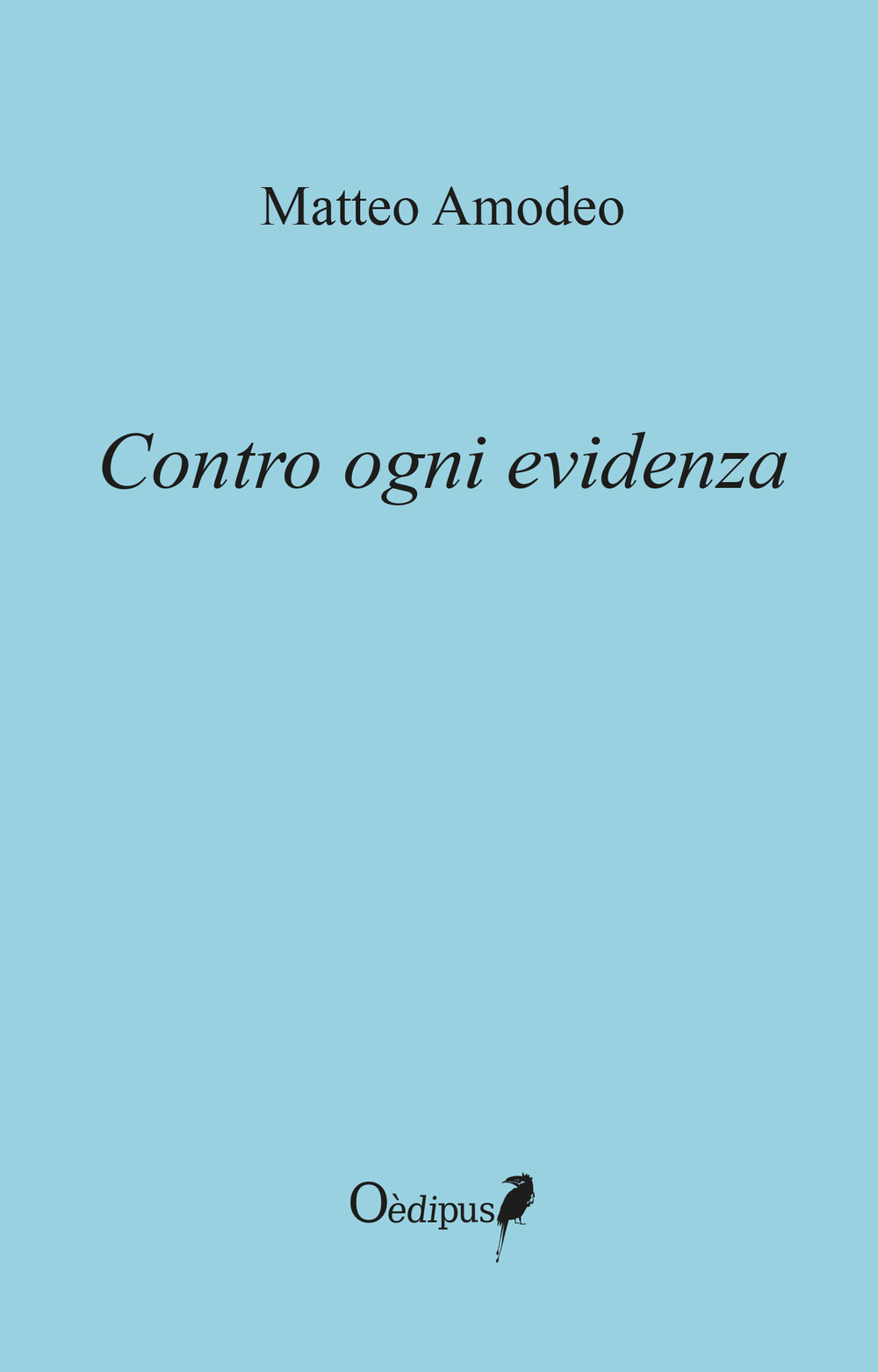 Contro ogni evidenza