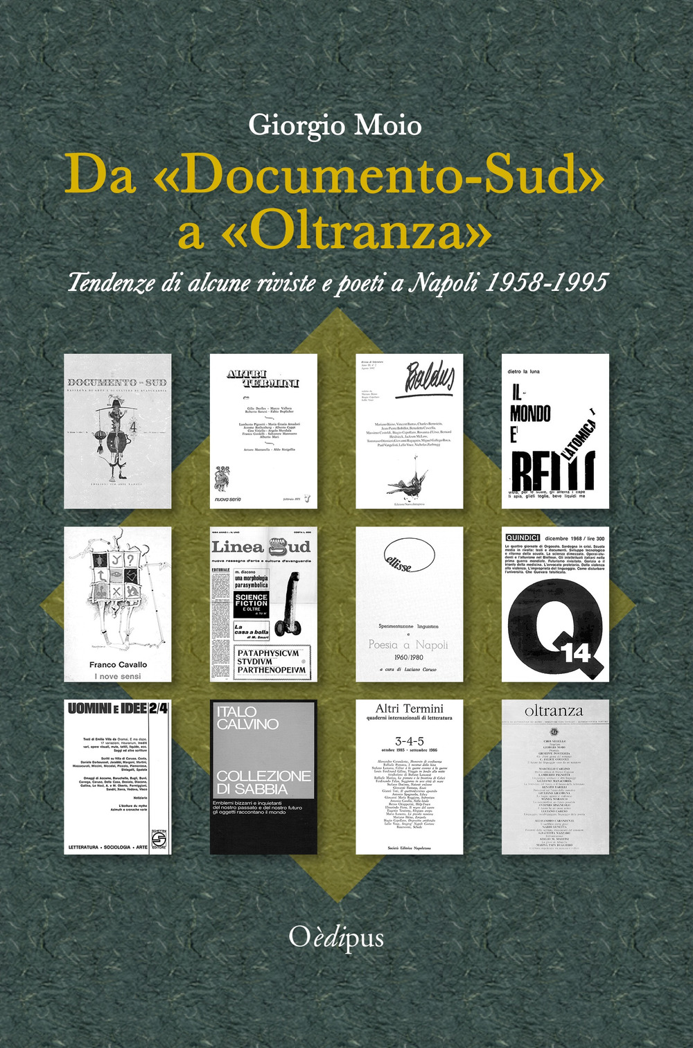 Da «Documento-Sud» a «Oltranza». Tendenze di alcune riviste e poeti a Napoli 1958-1995