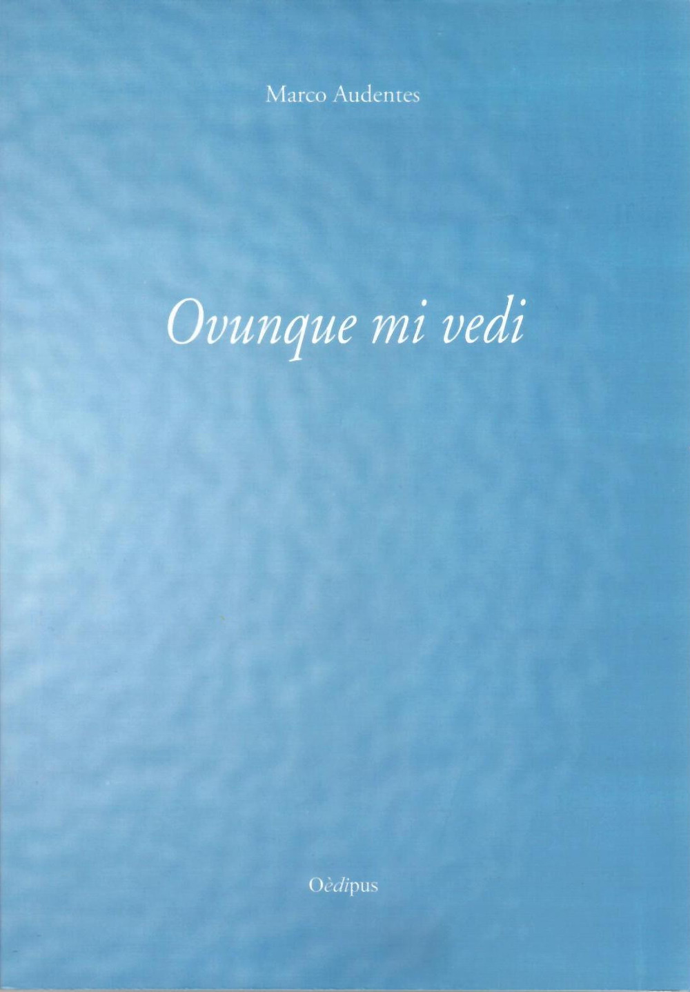 Ovunque mi vedi