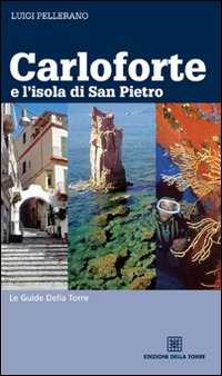 Carloforte e l'isola di San Pietro