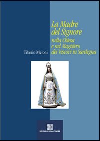 La madre del Signore nella Chiesa e nel magistero dei vescovi in Sardegna