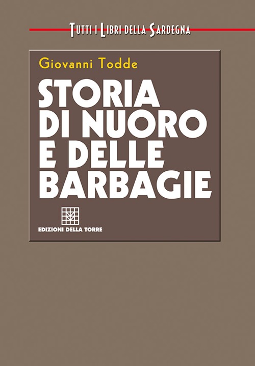 Storia di Nuoro e delle Barbagie