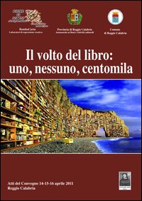 Il volto del libro. Uno nessuno centomila