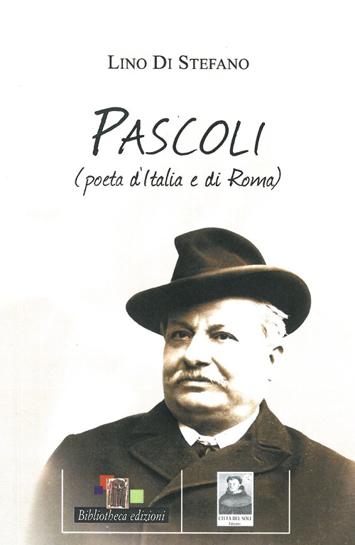 Pascoli poeta d'Italia e di Roma