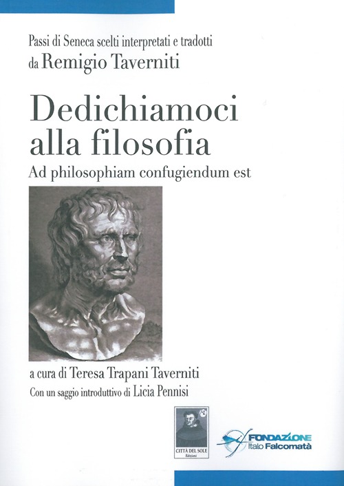 Dedichiamoci alla filosofia. Ediz. italiana e latina