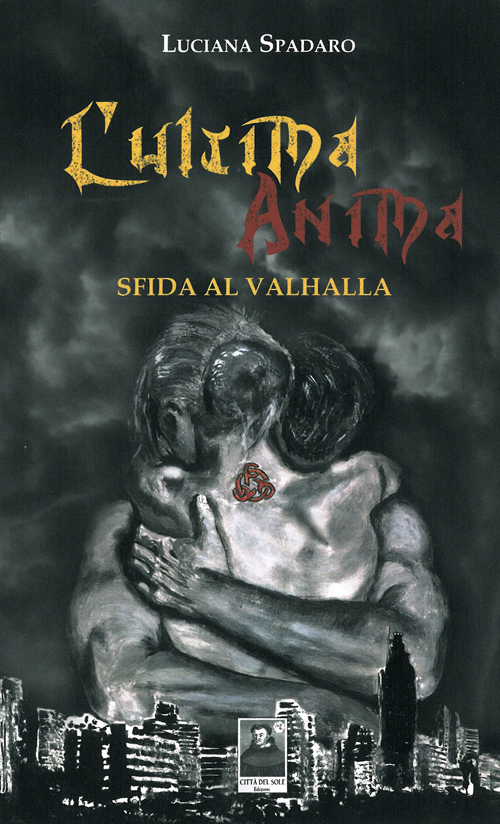 L'ultima anima. Sfida al Valhalla