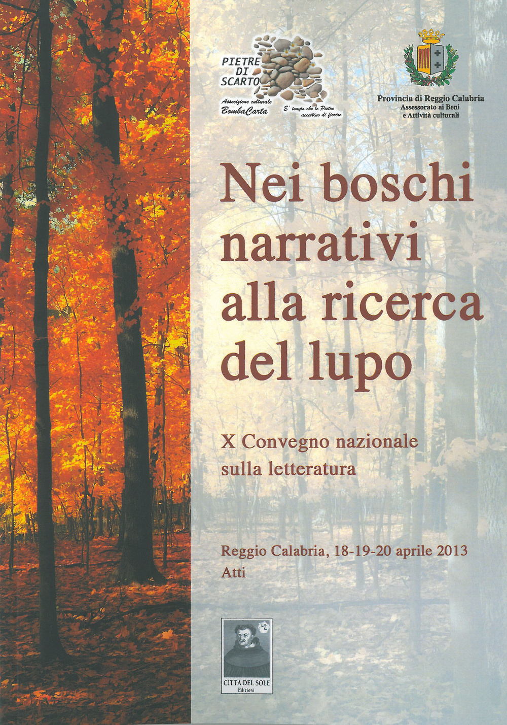 Nei boschi narrativi alla ricerca del lupo. 10° Convegno nazionale sulla letteratura