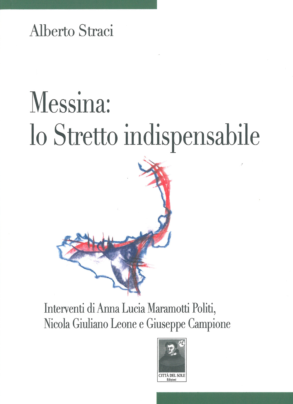 Messina. Lo stretto indispensabile